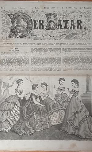 Bild des Verkäufers für Der Bazar. Illustrirte Damen-Zeitung. 15. Jg., Nr. 6, 8. Februar 1869. [Gerade Nr.: Feuilleton]. zum Verkauf von Fundus-Online GbR Borkert Schwarz Zerfaß