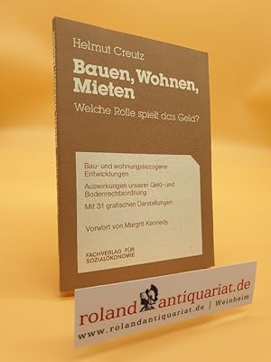 Bild des Verkufers fr Bauen, Wohnen, Mieten. Welche Rolle spielt das Geld? zum Verkauf von Roland Antiquariat UG haftungsbeschrnkt