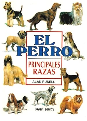 Bild des Verkufers fr El perro. Principales razas zum Verkauf von Librera Dilogo