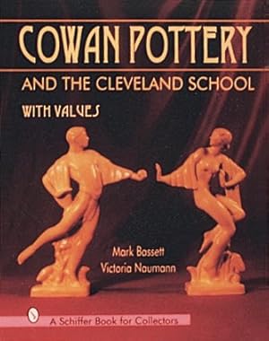 Image du vendeur pour Cowan Pottery and the Cleveland School mis en vente par GreatBookPrices