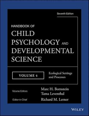 Seller image for Handbook of Child Psychology and Developmental Science : Ecological Settings and Processes for sale by GreatBookPrices