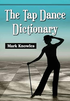 Seller image for Tap Dance Dictionary for sale by GreatBookPrices