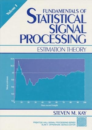 Imagen del vendedor de Fundamentals of Statistical Signal Processing : Estimation Theory a la venta por GreatBookPrices