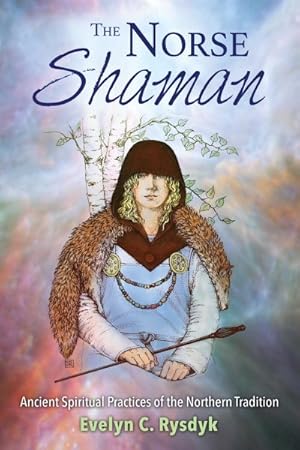 Imagen del vendedor de Norse Shaman : Ancient Spiritual Practices of the Northern Tradition a la venta por GreatBookPrices