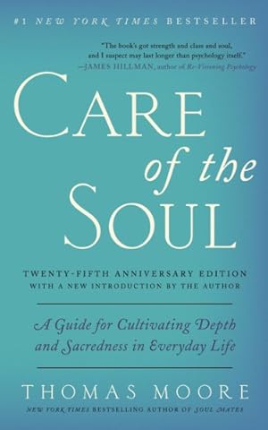 Immagine del venditore per Care of the Soul : A Guide for Cultivating Depth and Sacredness in Everyday Life venduto da GreatBookPrices