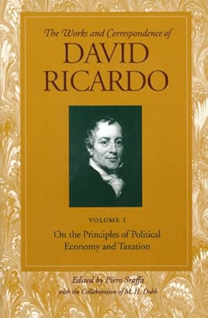 Imagen del vendedor de Works and Correspondence of David Ricardo : On The Priciples of Political Economy and Taxation a la venta por GreatBookPrices