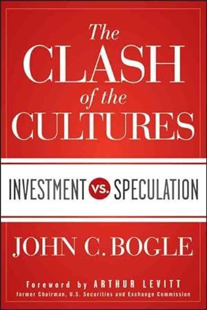 Immagine del venditore per Clash of the Cultures : Investment vs. Speculation venduto da GreatBookPrices