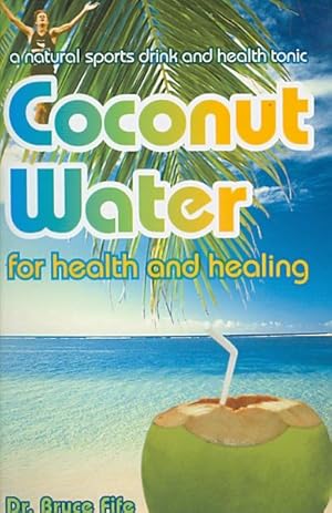 Immagine del venditore per Coconut Water for Health and Healing venduto da GreatBookPrices