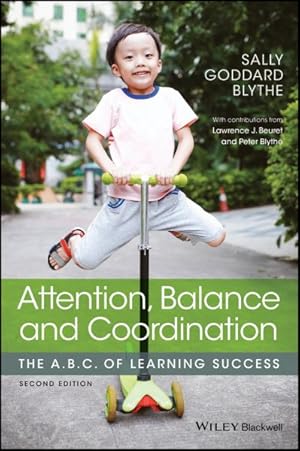 Image du vendeur pour Attention, Balance and Coordination : The A.B.C. of Learning Success mis en vente par GreatBookPrices