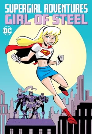 Seller image for Supergirl Adventures : Girl of Steel for sale by GreatBookPrices