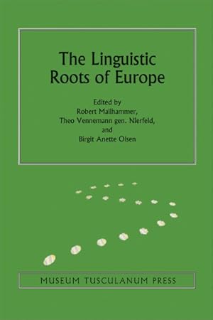 Imagen del vendedor de Linguistic Roots of Europe : Origin and Development of European Languages a la venta por GreatBookPrices