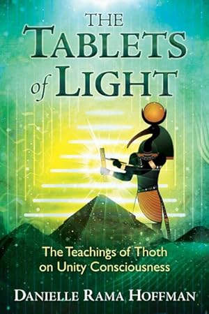 Immagine del venditore per Tablets of Light : The Teachings of Thoth on Unity Consciousness venduto da GreatBookPrices