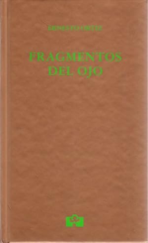 Seller image for Fragmentos del ojo . for sale by Librera Astarloa