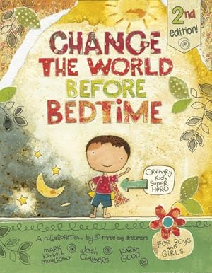 Immagine del venditore per Change the World Before Bedtime venduto da GreatBookPrices