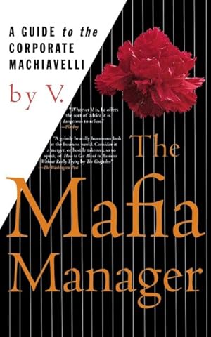 Imagen del vendedor de Mafia Manager : A Guide to the Corporate Machiavelli a la venta por GreatBookPrices