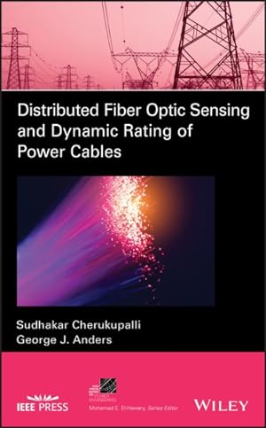 Imagen del vendedor de Distributed Fiber Optic Sensing and Dynamic Rating of Power Cables a la venta por GreatBookPrices