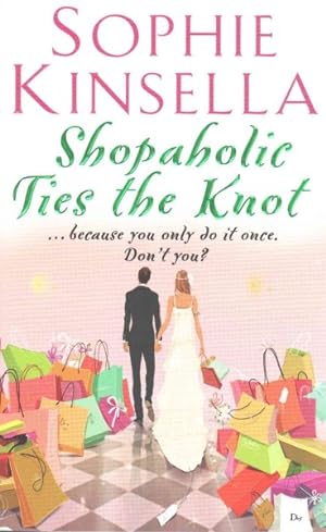 Seller image for Shopaholic Ties the Knot for sale by GreatBookPrices