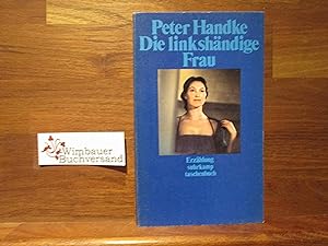 Bild des Verkäufers für Die linkshändige Frau : Erzählung. Suhrkamp Taschenbuch ; 560 zum Verkauf von Wimbauer Buchversand