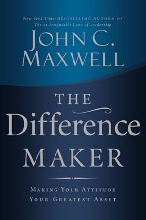Immagine del venditore per Difference Maker : Making Your Attitude Your Greatest Asset venduto da GreatBookPrices