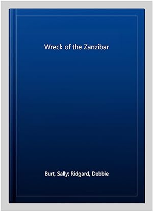 Seller image for Wreck of the Zanzibar for sale by GreatBookPrices