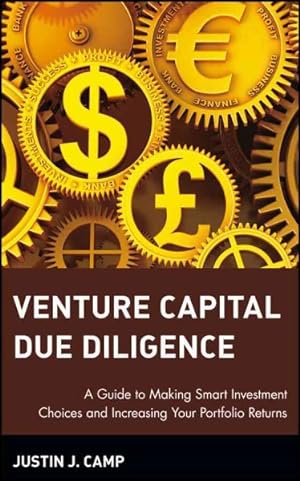 Seller image for Venture Capital Due Diligence : A Guide to Making Smart Investment Choices and Increasing Your Portfolio Returns for sale by GreatBookPrices