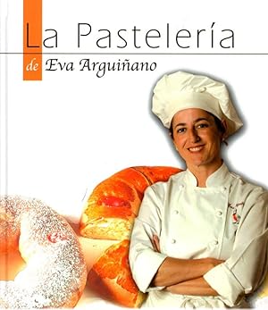 Imagen del vendedor de La Pastelera de Eva Arguiano . a la venta por Librera Astarloa