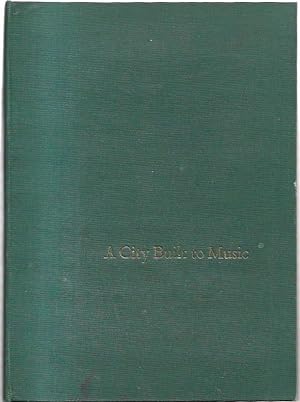 Seller image for A City Built to Music : The History of University High School, Melbourne, 1910 to 1960. for sale by City Basement Books