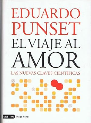 Imagen del vendedor de EL VIAJE AL AMOR. Las nuevas claves cientficas. a la venta por Librera Torren de Rueda