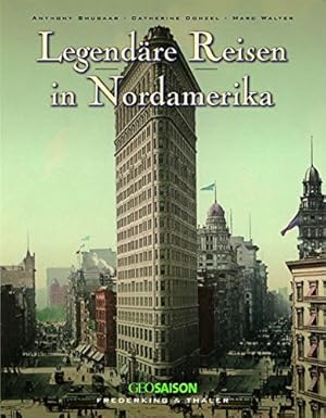 Legendäre Reisen in Nordamerika.