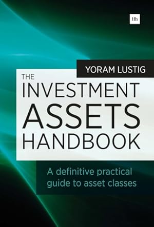 Immagine del venditore per Investment Assets Handbook : A Definitive Practical Guide to Asset Classes venduto da GreatBookPrices