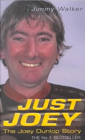 Immagine del venditore per Just Joey : The Joey Dunlop Story venduto da GreatBookPrices