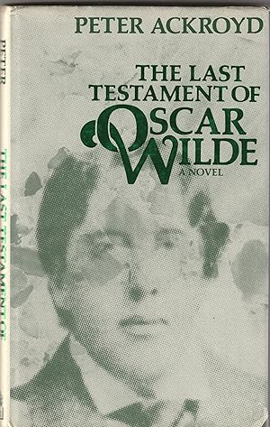 Seller image for The Last Testament of Oscar Wilde for sale by The Little Shop of Books