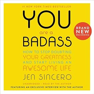 Imagen del vendedor de You Are a Badass : How to Stop Doubting Your Greatness and Start Living an Awesome Life a la venta por GreatBookPrices