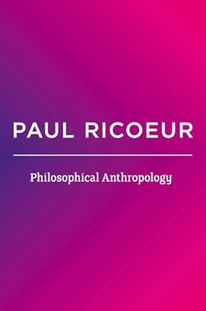 Bild des Verkufers fr Philosophical Anthropology : Writings and Lectures zum Verkauf von GreatBookPrices