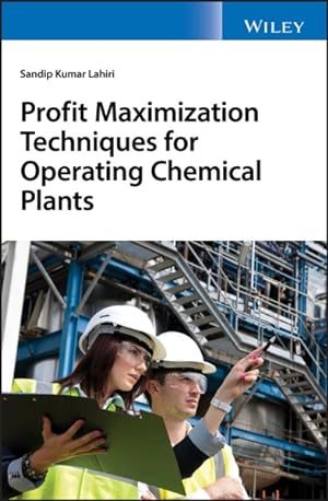 Imagen del vendedor de Profit Maximization Techniques for Operating Chemical Plants a la venta por GreatBookPrices