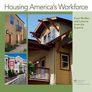Imagen del vendedor de Housing America's Workforce : Case Studies and Lessons from the Experts a la venta por GreatBookPrices