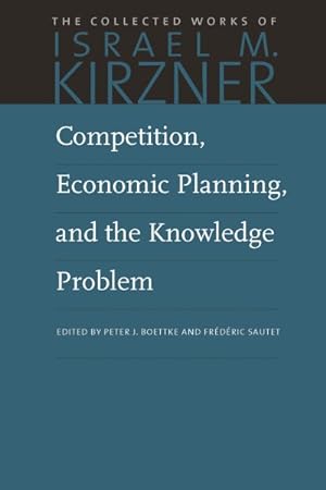 Bild des Verkufers fr Competition, Economic Planning, and the Knowledge Problem zum Verkauf von GreatBookPrices