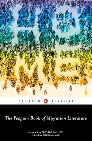Bild des Verkufers fr Penguin Book of Migration Literature : Departures, Arrivals, Generations, Returns zum Verkauf von GreatBookPrices