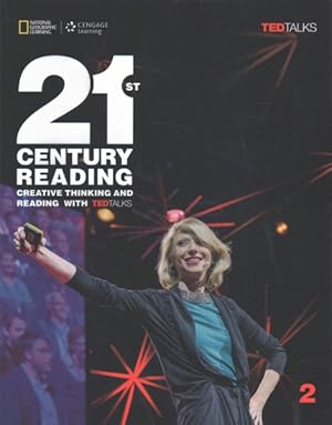 Imagen del vendedor de 21st Century Reading 2 : Creative Thinking and Reading With Ted Talks a la venta por GreatBookPrices