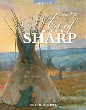 Seller image for Life & Art of Joseph Henry Sharp for sale by GreatBookPrices