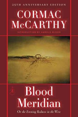 Immagine del venditore per Blood Meridian : Or the Evening Redness in the West venduto da GreatBookPrices