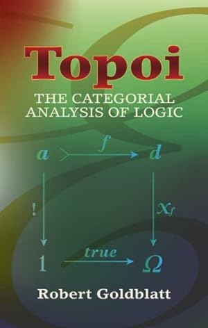 Seller image for Topoi : The Categorial Analysis of Logic for sale by GreatBookPrices