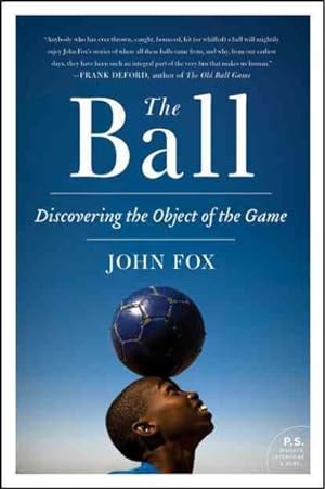Seller image for Ball : Discovering the Object of the Game for sale by GreatBookPrices