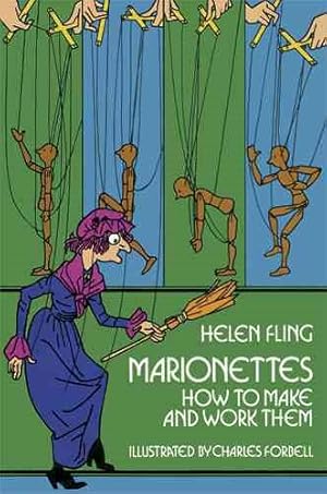 Seller image for Marionettes : How to Make and Work Them for sale by GreatBookPrices