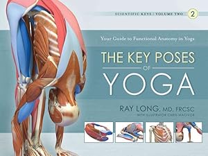 Seller image for Key Poses of Yoga : Your Guide to Functional Anatomy in Yoga for sale by GreatBookPrices