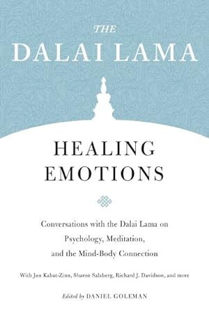 Image du vendeur pour Healing Emotions : Conversations With the Dalai Lama on Psychology, Meditation, and the Mind-Body Connection mis en vente par GreatBookPrices