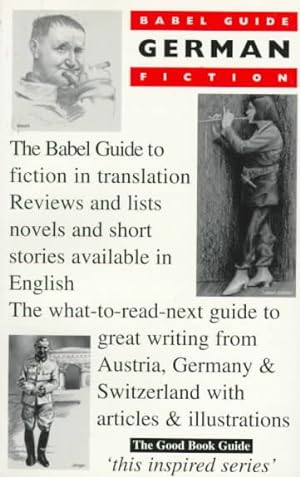 Image du vendeur pour Babel Guide to German Fiction in English Translation (Austria, Germany, Switzerland) : Austria, Germany, Switzerland mis en vente par GreatBookPrices