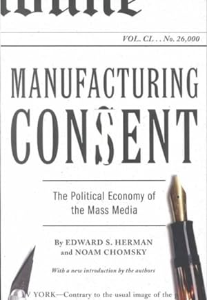 Immagine del venditore per Manufacturing Consent : The Political Economy of the Mass Media venduto da GreatBookPrices