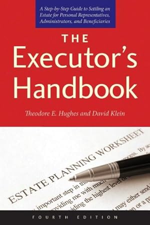 Immagine del venditore per Executor's Handbook : A Step-by-Step Guide to Settling an Estate for Personal Representatives, Administrators, and Beneficiaries venduto da GreatBookPrices