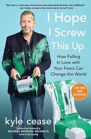 Seller image for I Hope I Screw This Up : How Falling in Love with Your Fears Can Change the World for sale by GreatBookPrices